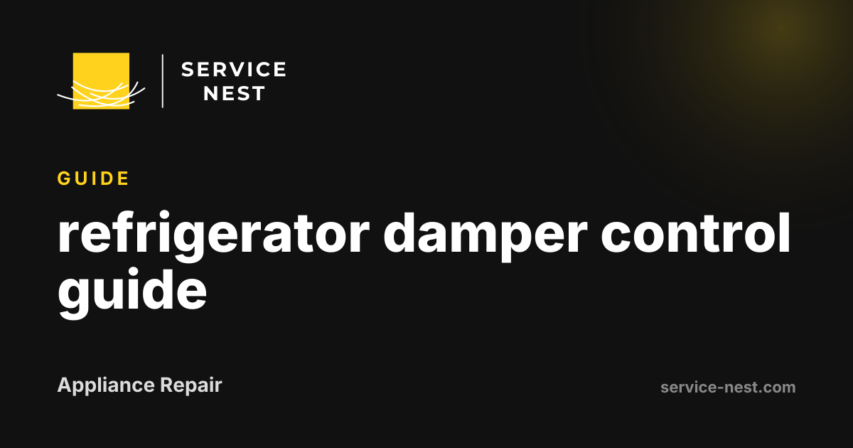 refrigerator damper control guide